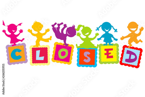 Closed sign with cartoon kids
