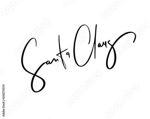 Christmas signature to the card Santa Claus. Isolated vector calligraphic phrase. Hand calligraphy. Merry holiday winter design for banner emblems, print photo overlays, posters, greeting card