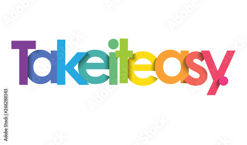 TAKE IT EASY. colorful typography banner