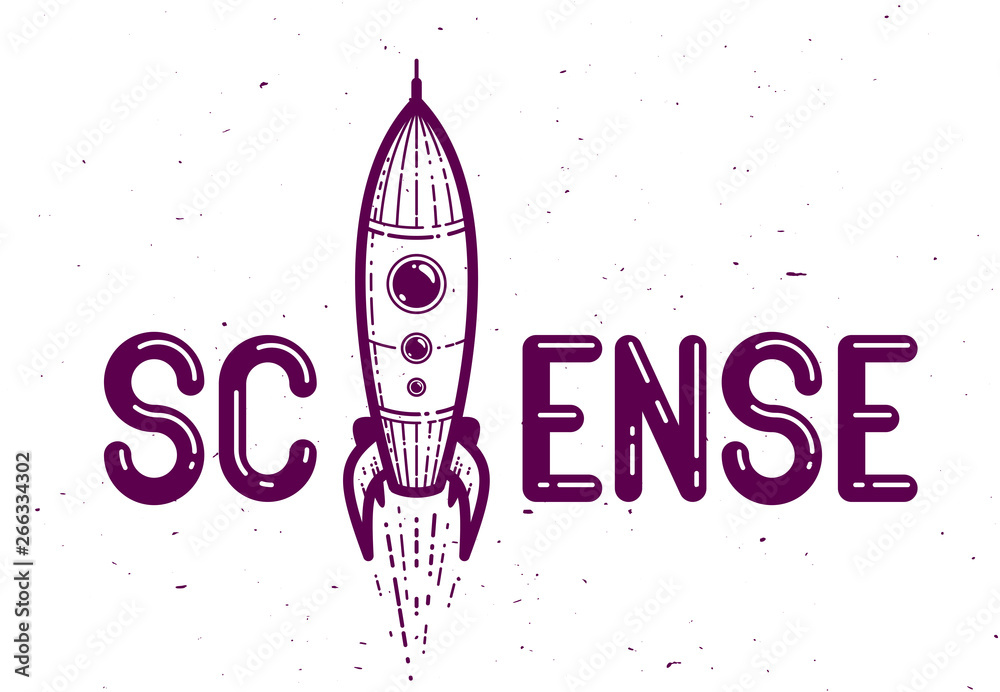 Science word with rocket instead of letter I, physics and chemistry concept, vector conceptual creative logo or poster made with special font.