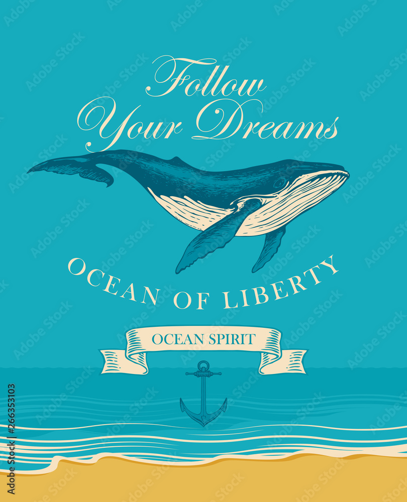 Vector banner with big hand drawn whale and inscription Follow your dreams. Illustration on the theme of travel, adventure and discovery on the background of seascape with beach and sea