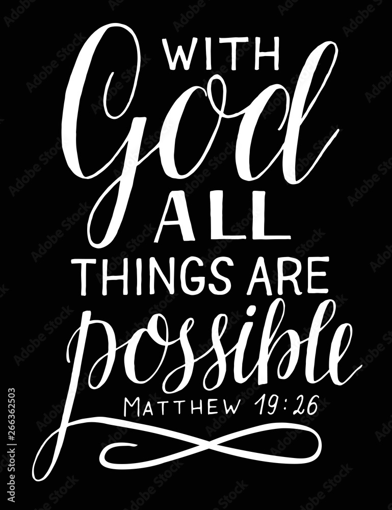 Hand lettering and bible verse With God all things are possible on black  background. Stock Vector | Adobe Stock