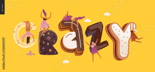 Dessert lettering - Crazy - modern flat vector concept digital illustration of temptation font, sweet lettering and girls. Caramel, toffee, biscuit, waffle, cookie, cream and chocolate letters