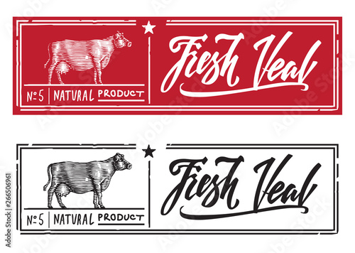Veal in the form of engraving on label stamp. lettering calligraphy.