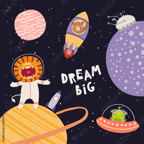 Hand drawn vector illustration of cute lion, bear astronauts, alien, in space, with lettering quote Dream big, on dark background. Scandinavian style flat design. Concept for children print.