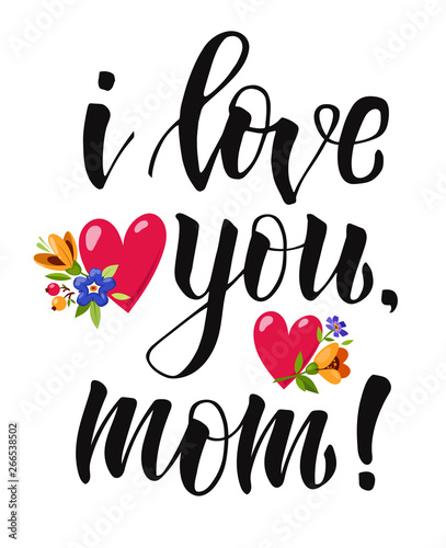 Poster with lettering I love you, mom