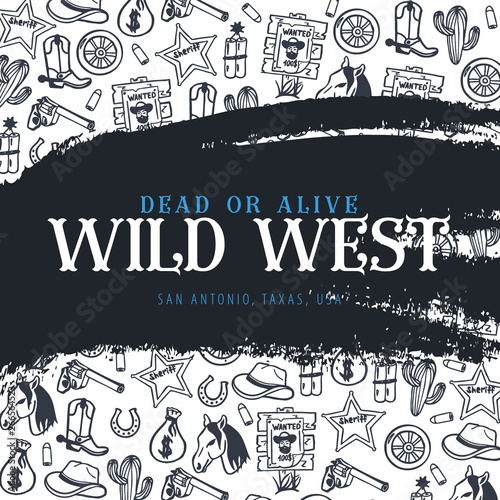 Wild West and Cowboy banner. Rodeo Show. Hand draw doodle background. Vector Illustration.