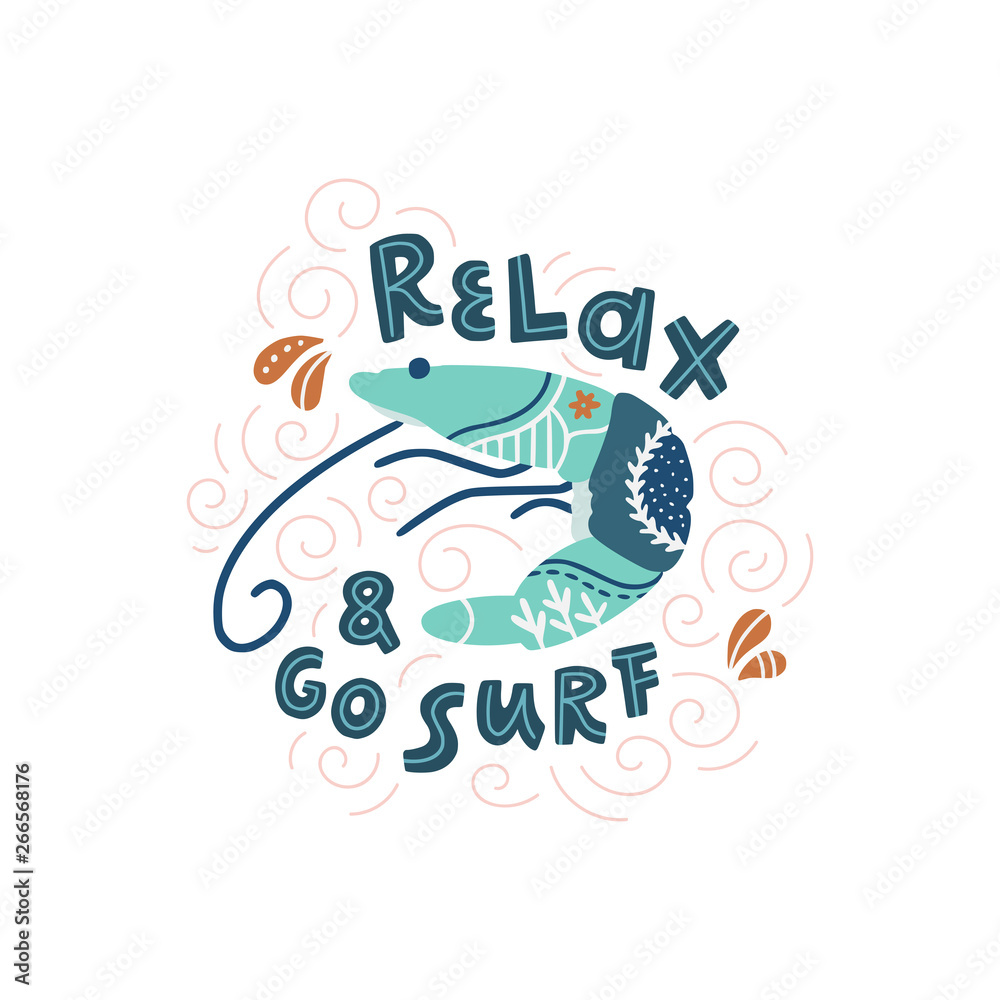 Shrimp cartoon hand drawn vector illustration. Relax & go surf stylized lettering