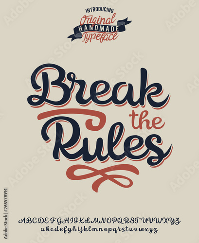 Break the rules. Retro logo. original handmade typeface. Vector font and logo. Print on shirt or sticker. Vintage badge. 