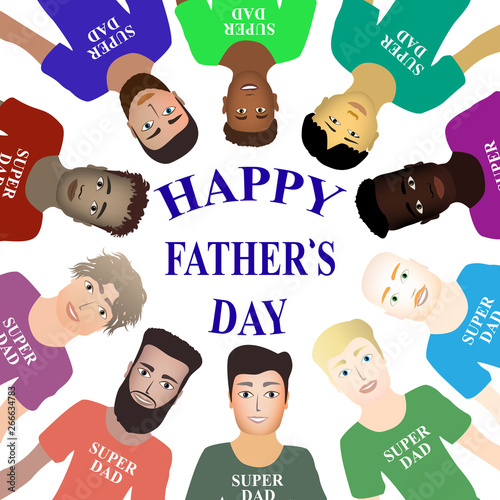 Happy Father's Day card. Vector illustration of cartoon happy super dad team of different ethnicity