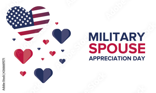 Military Spouse Appreciation Day. Celebrated in the United States. National Day recognition of the contribution, support and sacrifice of the spouses of the Armed Forces. Poster, card, banner. Vector