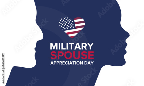 Military Spouse Appreciation Day. Celebrated in the United States. National Day recognition of the contribution, support and sacrifice of the spouses of the Armed Forces. Poster, card, banner. Vector