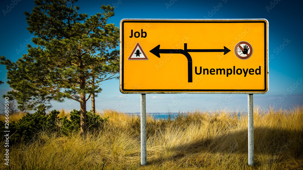 Street Sign to Job versus Unemployed Street Sign to Job versus Unemployed
