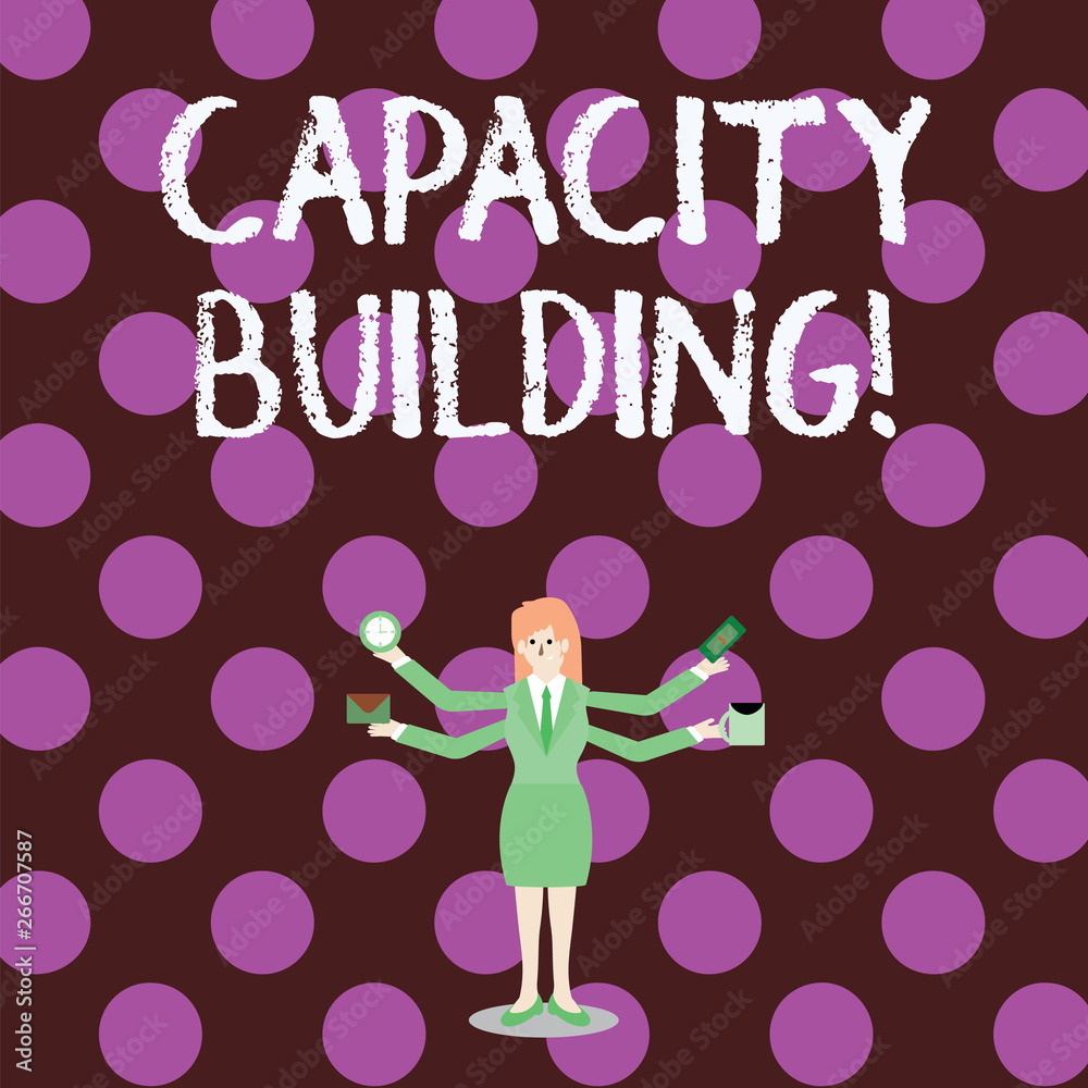 Word writing text Capacity Building. Business photo showcasing Strengthen the abilities of individuals Workforce planning Businesswoman with Four Arms Extending Sideways Holding Workers Needed Item Word writing text Capacity Building. Business photo showcasing Strengthen the abilities of individuals Workforce planning Businesswoman with Four Arms Extending Sideways Holding Workers Needed Item