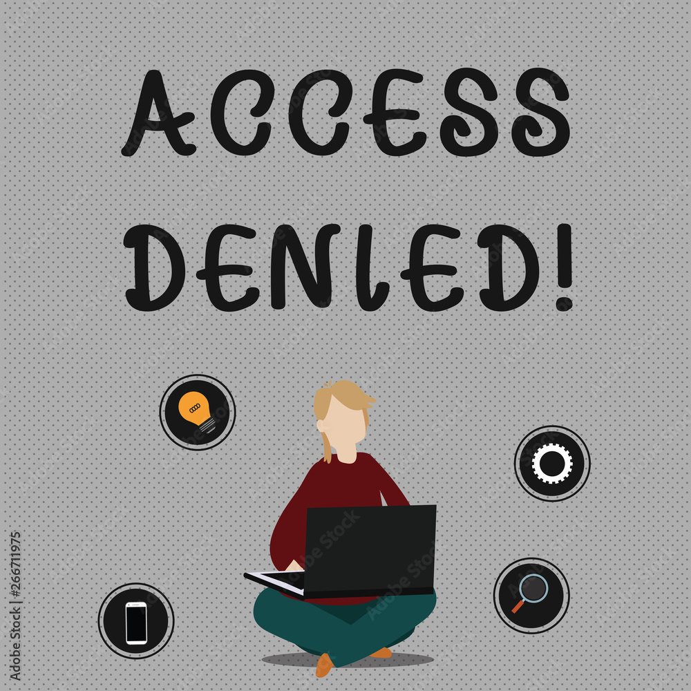 Conceptual hand writing showing Access Denied. Concept meaning error message shown when you do not have access rights Woman Sitting with Crossed Legs on Floor Browsing the Laptop Conceptual hand writing showing Access Denied. Concept meaning error message shown when you do not have access rights Woman Sitting with Crossed Legs on Floor Browsing the Laptop