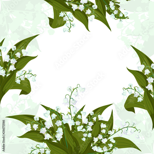 Greeting card.Frame with Lilly of the valley - May bells,Convallaria majalis with green leaves