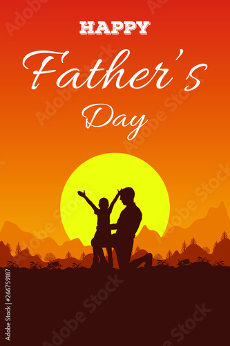 Greeting card with text Happy Father's Day and silhouette of people. Father and son on adventure landscape with mountains, hills and forest, sun and sky background, boy sitting on dad's shoulders. 