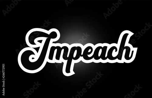 black and white Impeach hand written word text for typography logo icon design