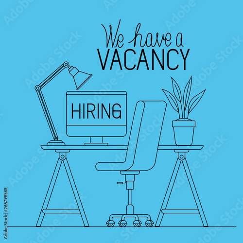office workplace with vacancy message