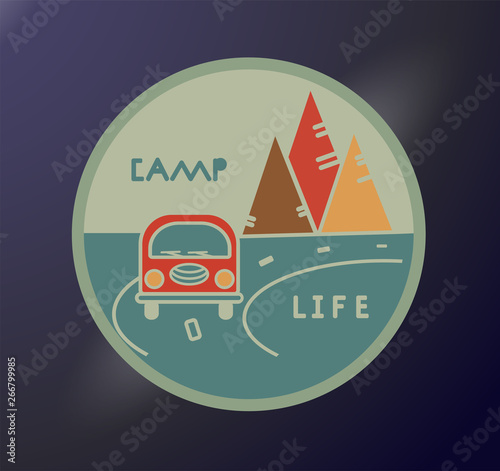 Round sticker in retro style. Inscription Camp Life. Travel emblem. Road tourist. Typography concept for printing. Vacation in the mountains. Adventure label. Vector illustration.