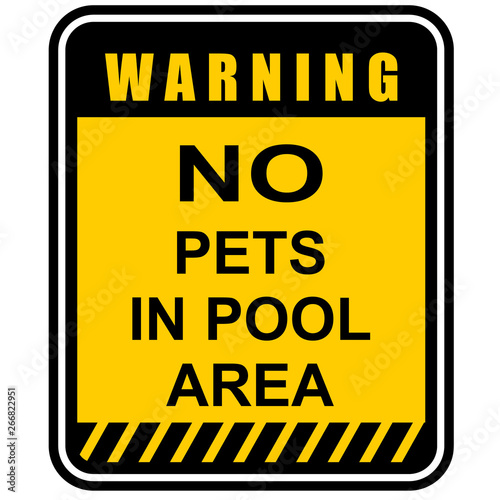 warning, no pets in pool area