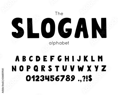 Vector font and alphabet. Set of latin letters and numbers. Slogan type