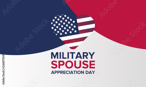Military Spouse Appreciation Day. Celebrated in the United States. National Day recognition of the contribution, support and sacrifice of the spouses of the Armed Forces. Poster, card, banner. Vector