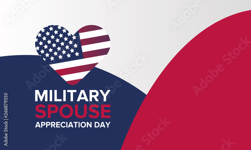 Military Spouse Appreciation Day. Celebrated in the United States. National Day recognition of the contribution, support and sacrifice of the spouses of the Armed Forces. Poster, card, banner. Vector