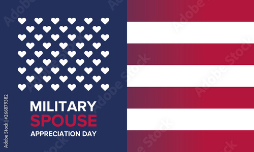 Military Spouse Appreciation Day. Celebrated in the United States. National Day recognition of the contribution, support and sacrifice of the spouses of the Armed Forces. Poster, card, banner. Vector