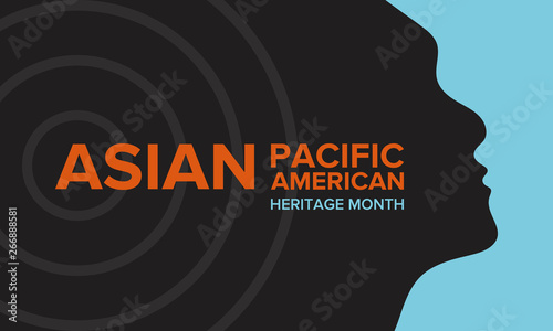 Asian Pacific American Heritage Month. Celebrated in May. It celebrates the culture, traditions, and history of Asian Americans and Pacific Islanders in the United States. Poster, card, banner. Vector