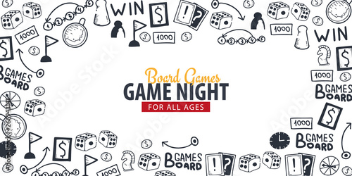 Board Games banners. For all Ages. Hand draw doodle background. Vector illustration.