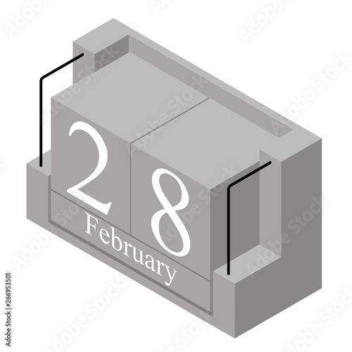 February 28th date on a single day calendar. Gray wood block calendar present date 28 and month February isolated on white background. Holiday. Season. Vector isometric illustration