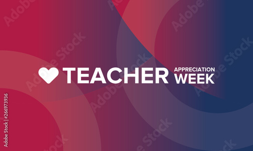 Teacher Appreciation Week in United States. Celebrated annual in May. School and education national concept. Poster, card, banner and background. Vector illustration