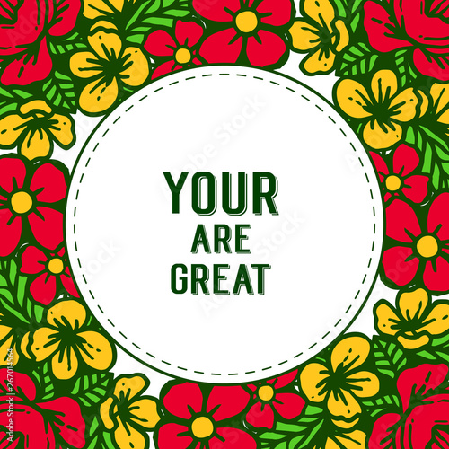 Vector illustration style card your are great with crowd of beautiful colorful wreath frame © StockFloral