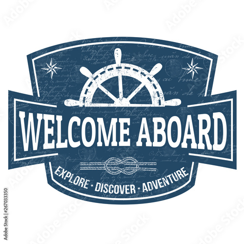 Welcome aboard sign or stamp photo