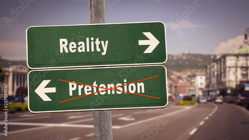 Street Sign to Reality versus Pretension