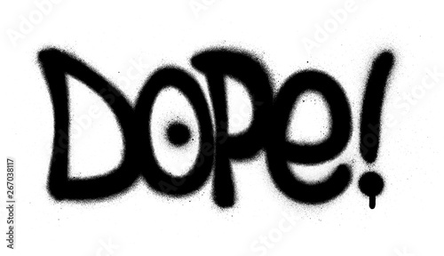 graffiti dope word sprayed in black over white