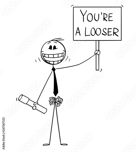 Vector cartoon of crazy smiling man with university education diploma or degree, pockets full of money and holding you are looser sign.