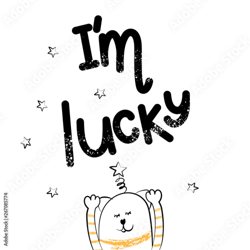 I was lucky to have an inspirational positive phrase. Visualization of good luck and good life. Cute cat motivator. Vector illustration