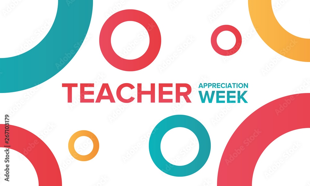 Teacher Appreciation Week in United States. Celebrated annual in May. School and education national concept. Poster, card, banner and background. Vector illustration Teacher Appreciation Week in United States. Celebrated annual in May. School and education national concept. Poster, card, banner and background. Vector illustration