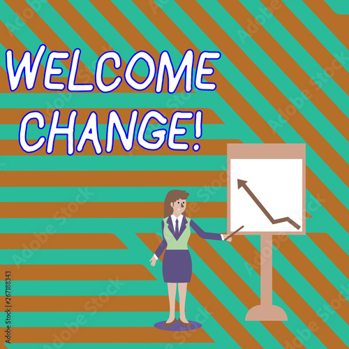 Word writing text Welcome Change. Business photo showcasing to accept with pleasure the occurrence Longawaited change Businesswoman Holding Stick Pointing to Chart of Arrow Upward on Whiteboard photo