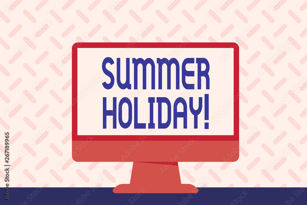 Obraz premium Text sign showing Summer Holiday. Business photo showcasing Vacation during the summer season School holiday or break Blank Space Desktop Computer Colorful Monitor Screen Freestanding on Table