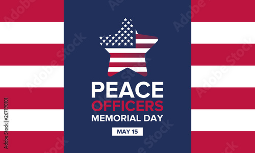 Peace Officers Memorial Day in May. Celebrated annual in May 15 in United States. In honor of the police. National Police Week. Poster, card, banner and background. Vector illustration