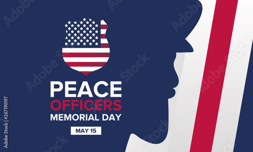 Peace Officers Memorial Day in May. Celebrated annual in May 15 in United States. In honor of the police. National Police Week. Poster, card, banner and background. Vector illustration