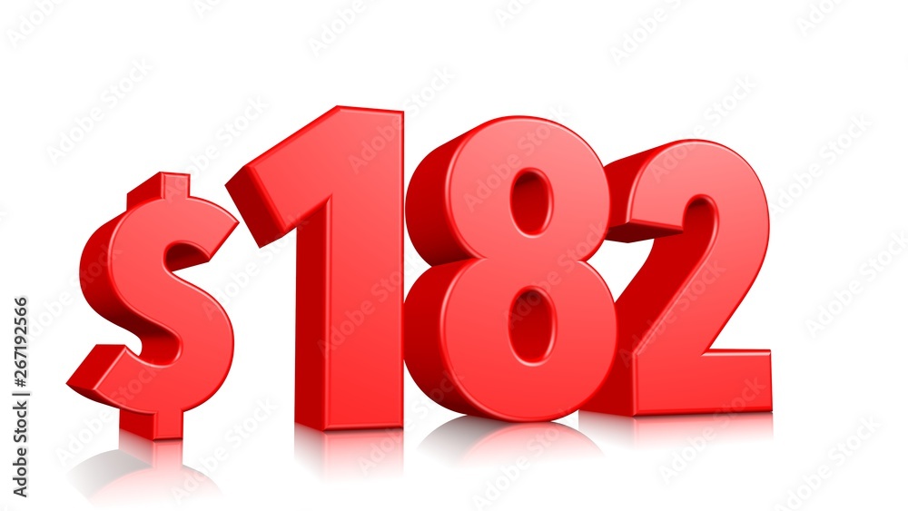 182$ One hundred eighty two price symbol. red text number 3d render with dollar sign on white background 182$ One hundred eighty two price symbol. red text number 3d render with dollar sign on white background