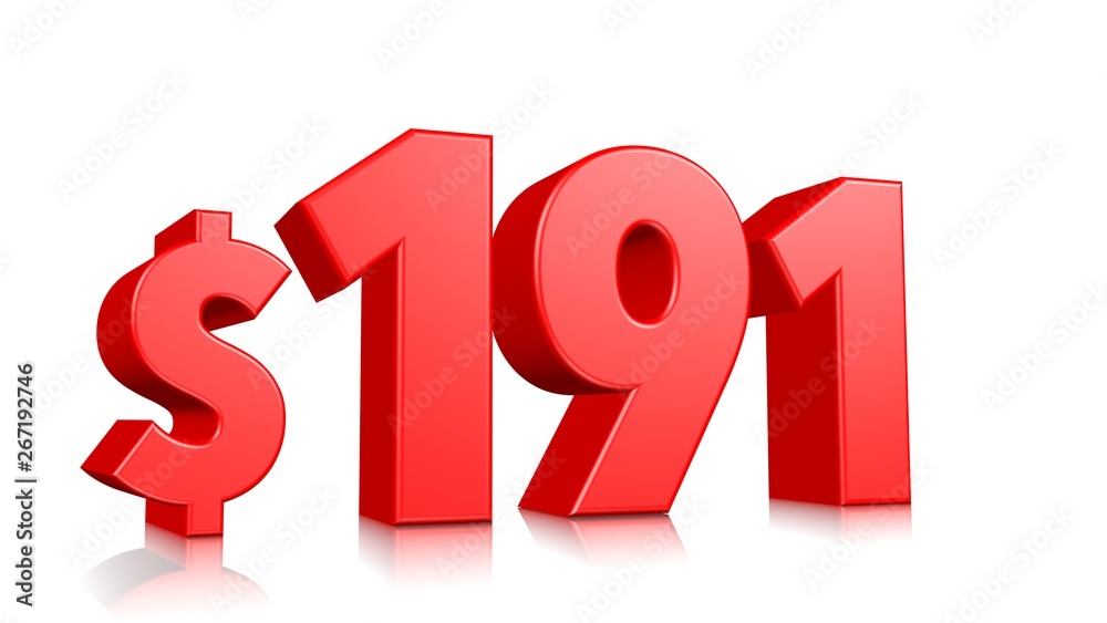 191$ One hundred and ninety one price symbol. red text number 3d render with dollar sign on white background 191$ One hundred and ninety one price symbol. red text number 3d render with dollar sign on white background