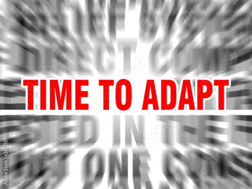 time to adapt