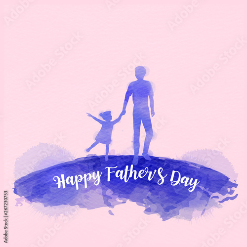 Father holding daughter silhouette plus abstract watercolor painted. Happy father's day. Digital art painting. Vector illustration.