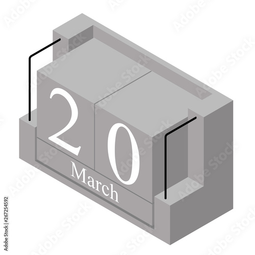 March 20th date on a single day calendar. Gray wood block calendar present date 20 and month March isolated on white background. Holiday. Season. Vector isometric illustration