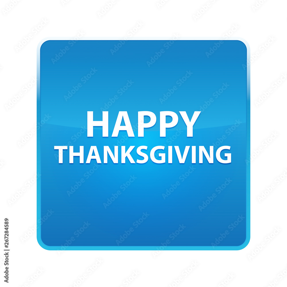 Happy Thanksgiving shiny blue square button Happy Thanksgiving shiny blue square button